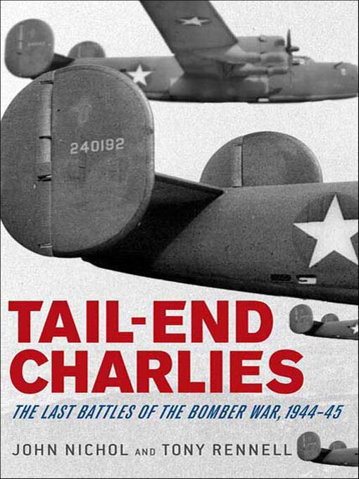 Title details for Tail-End Charlies by John Nichol - Available